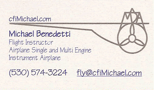 Michael Benedetti - Flight Instructor - (530)574-3224 - fly@cfimichael.com